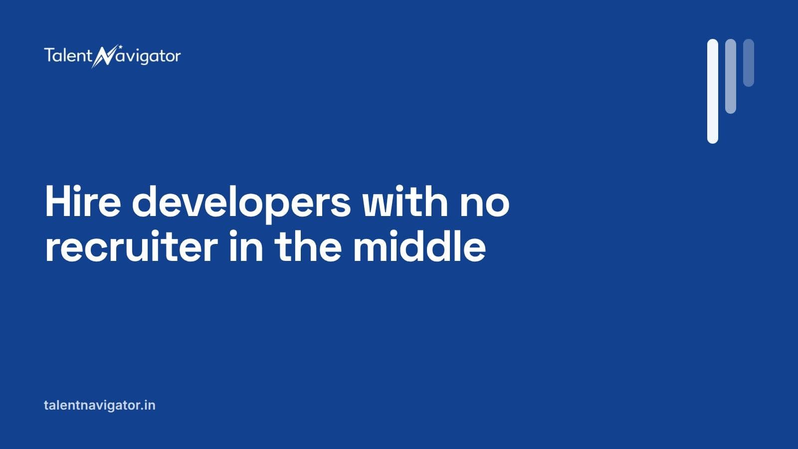 How to hire developers without a recruiter in between
